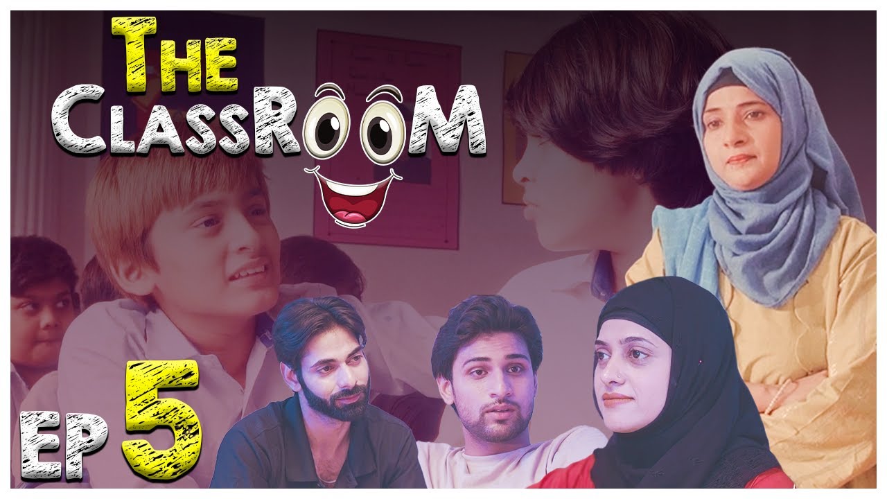 The Classroom Episode 5 | A Filmghar Studio Production | SAR Films