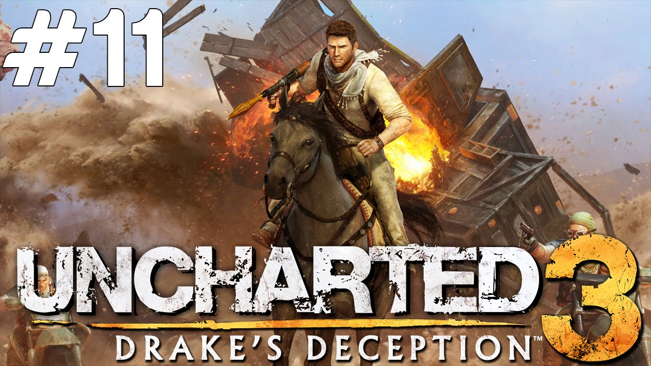 Uncharted 3 Drake's Deception - CİNNET GEÇİRMEK - Bölüm 11