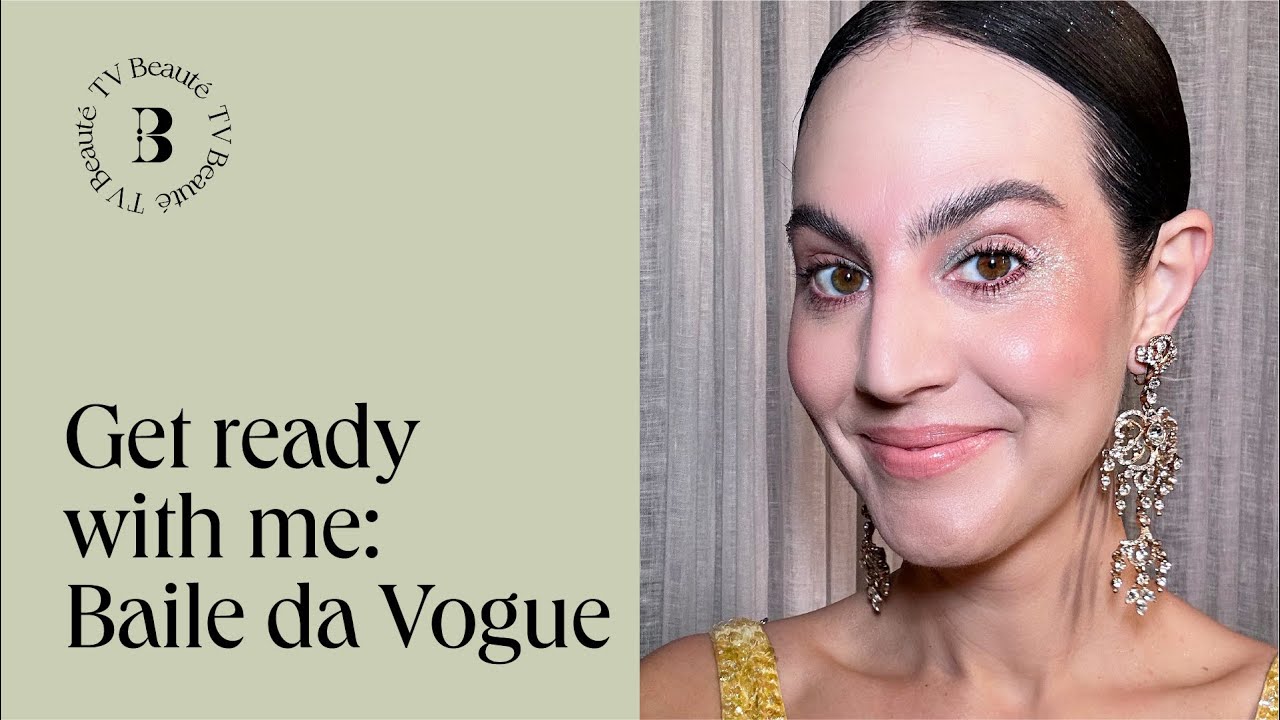 Get Ready With Me: Baile da Vogue - TV Beauté | Vic Ceridono