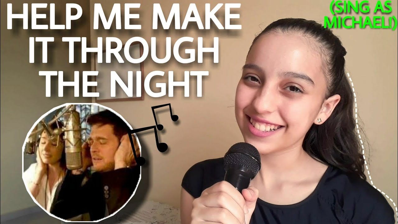 Help Me Make It Through The Night (Loren's Part Only - Karaoke) - Michael Bublé