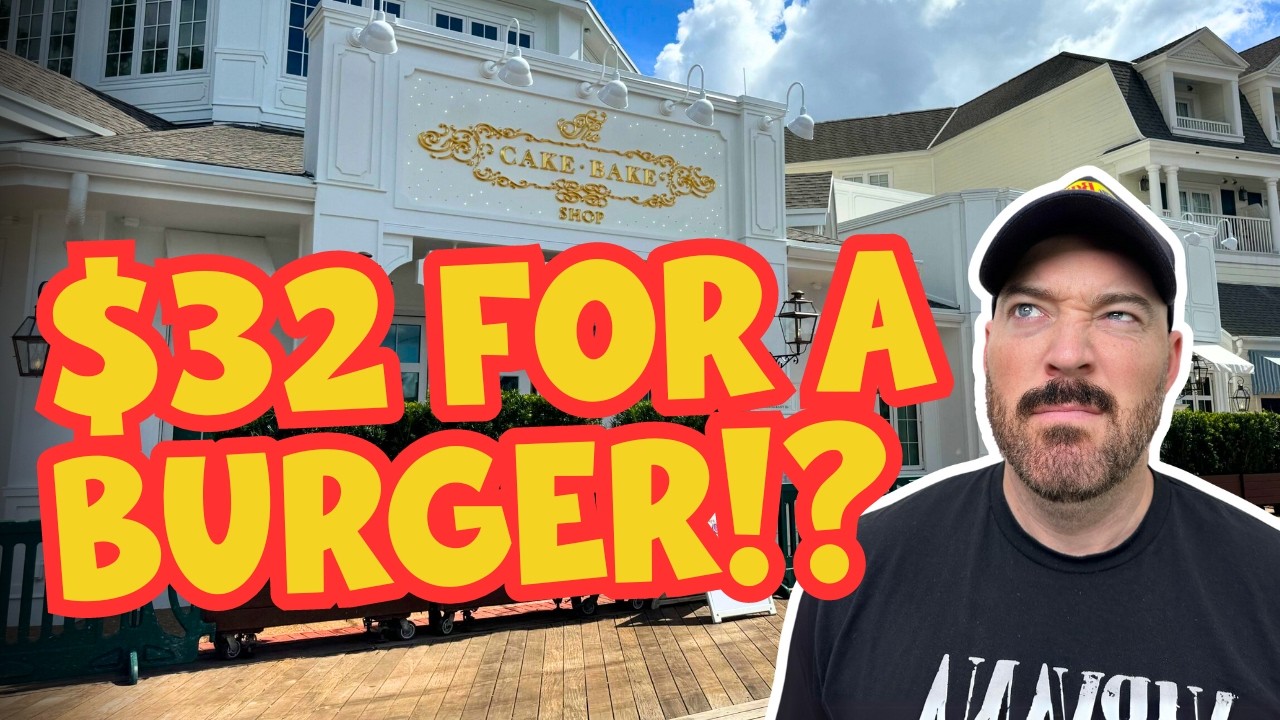 $32 Burger & $23 Egg Sandwich at Disney’s Cake Bake Shop | Are They Serious!?