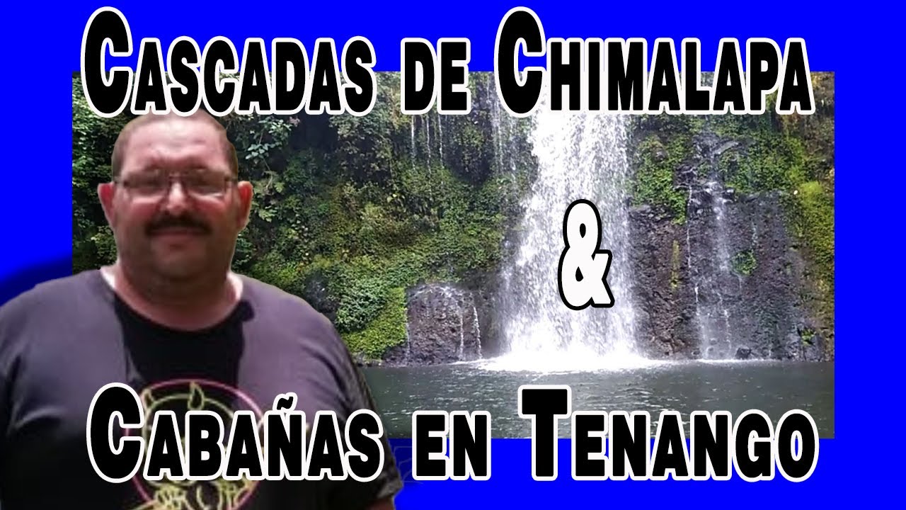 CASCADAS CHIMALAPA | CABAÑAS TZAHUINCO Tenango de las Flores y Cascada Escondida en TLAXCALANTONGO