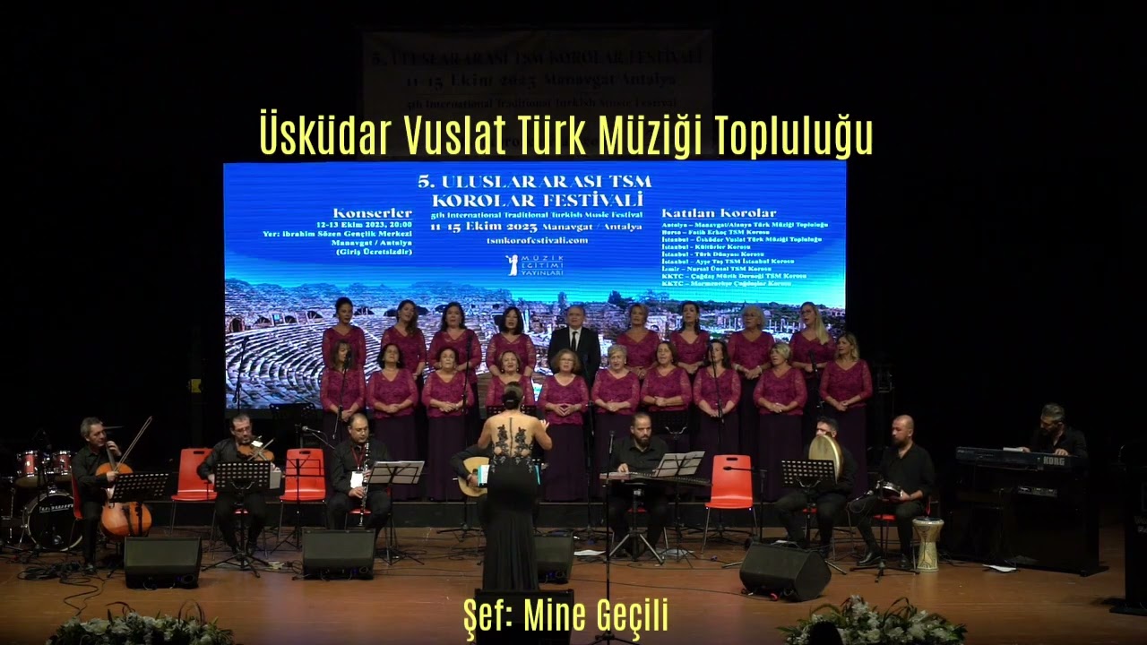 Üsküdar Vuslat Türk Müziği Topluluğu - Şef: Mine Geçili