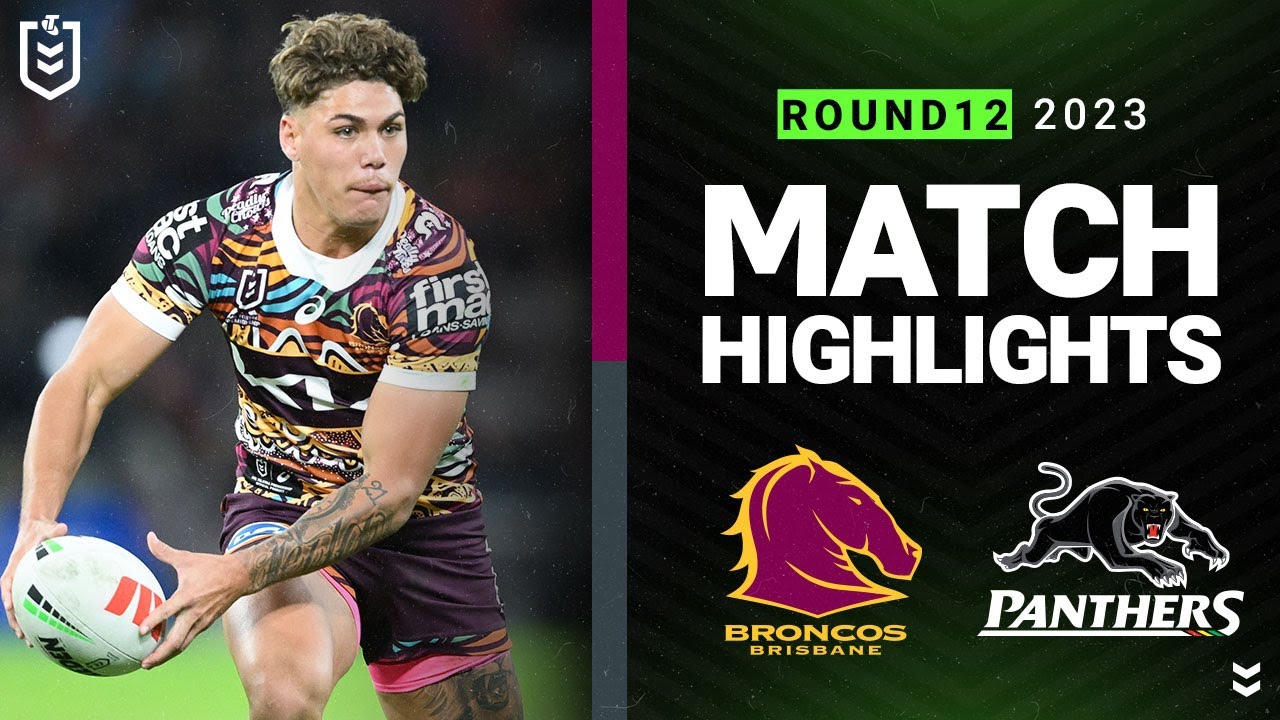 NRL Highlights | NRL 2023 | Brisbane Broncos v Penrith Panthers | Match Highlights