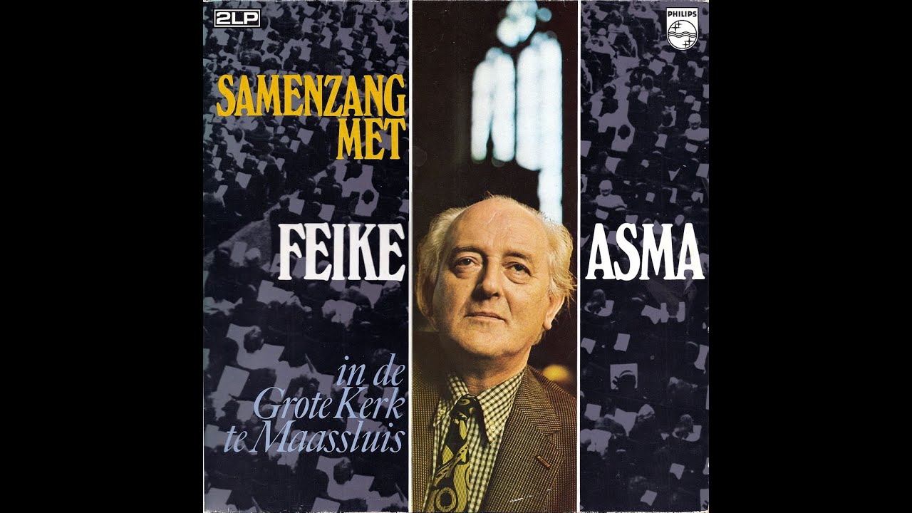 Samenzang met Feike Asma in de Gr(o)ote Kerk te Maassluis. (Dubbel-LP uit 1969)