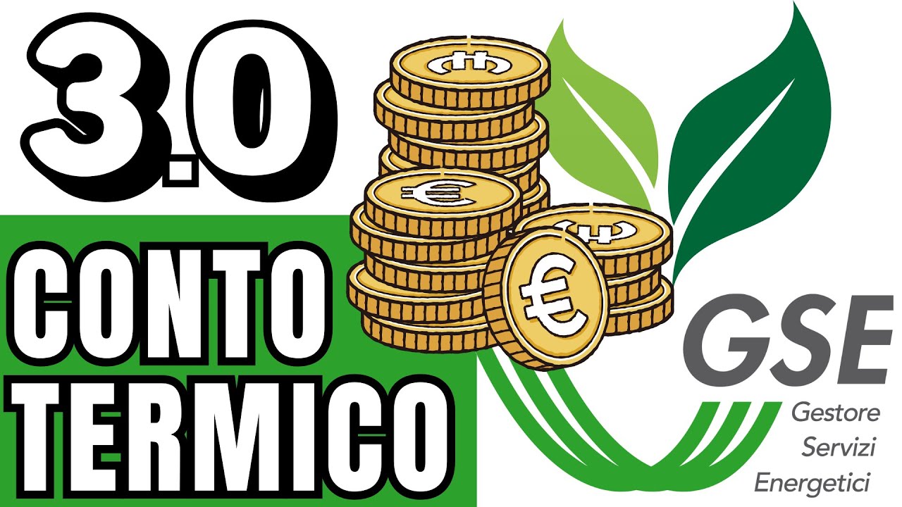 Conto Termico 3.0 | Nuovi Incentivi Efficienza Energetica ed Energie Rinnovabili | Guida Completa
