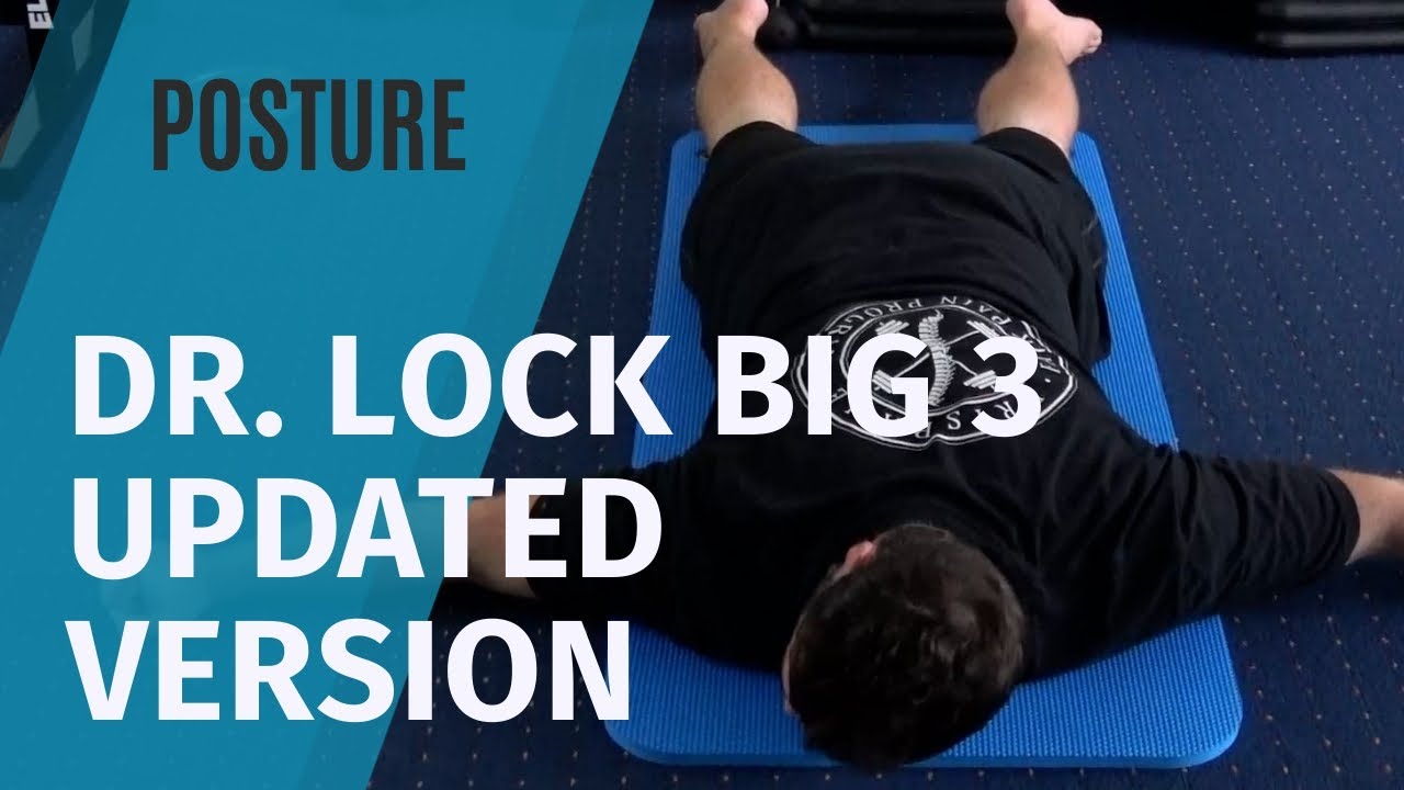 Shoulder Pain and Posture: Dr Lock Big 3 For Shoulders (Updated 2021)