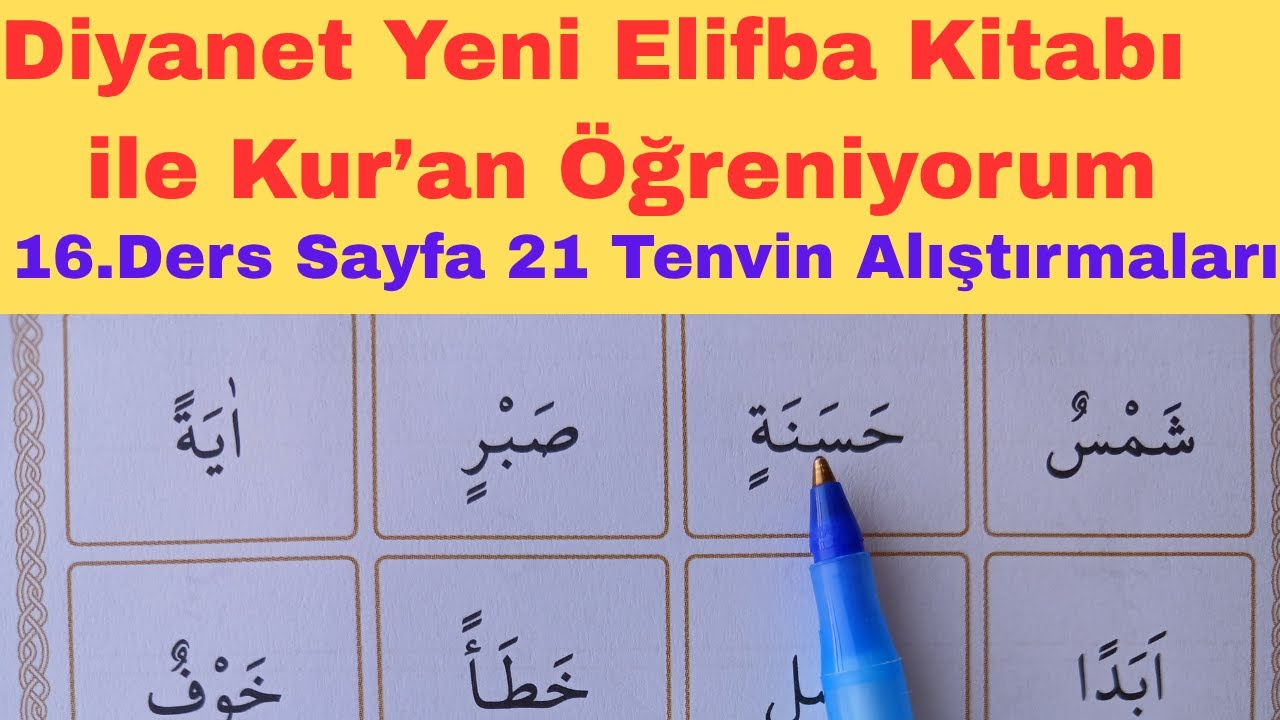 16.Ders. Tenvin Alıştırmaları / Sayfa 21 / Diyanet Yeni Elifba kitabı