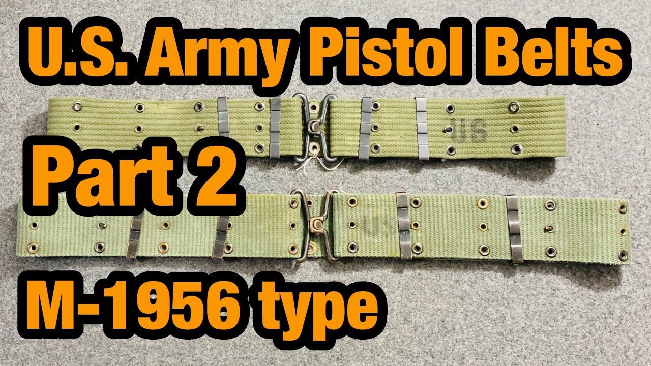 M-1956 Web Gear, M-1956 Pistol Belts, Web Belts Part 2 #030