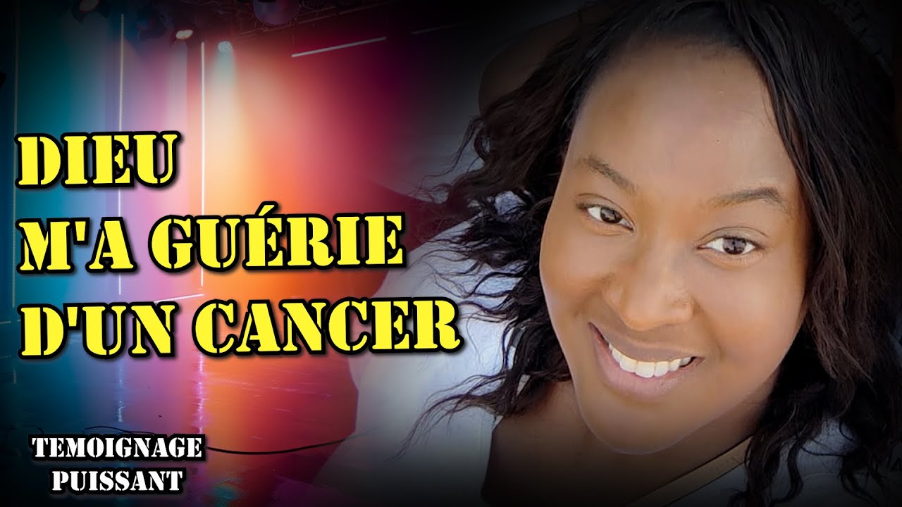 JESUS M'A GUERIE DU CANCER | TEMOIGNAGE D'UNE GUERISON MIRACULEUSE | SIGRID