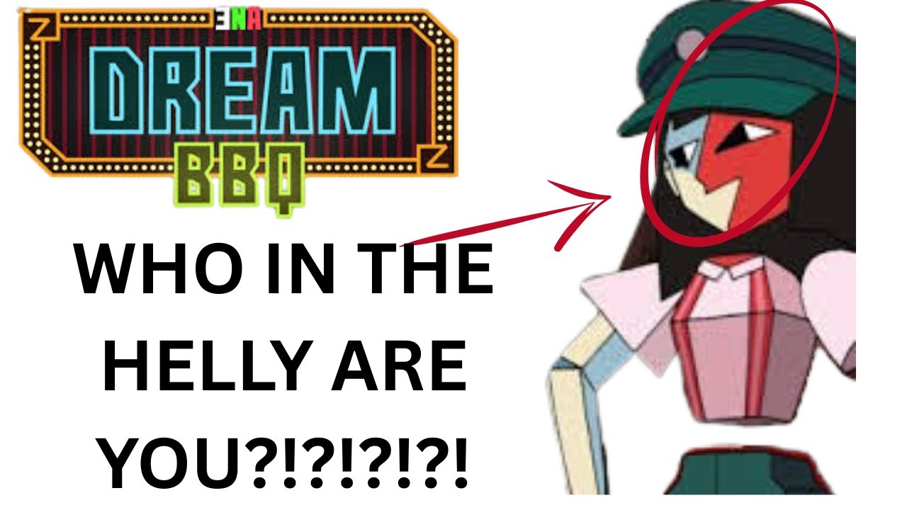 WHAT THE HELL IS ENA DREAM BARBEQUE?!?!?!?
