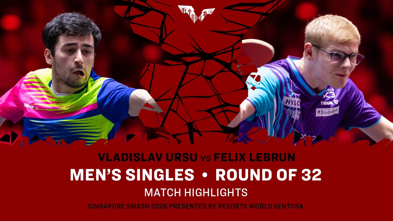 Vladislav Ursu vs Felix Lebrun | MS R32 | #WTTSingapore2026