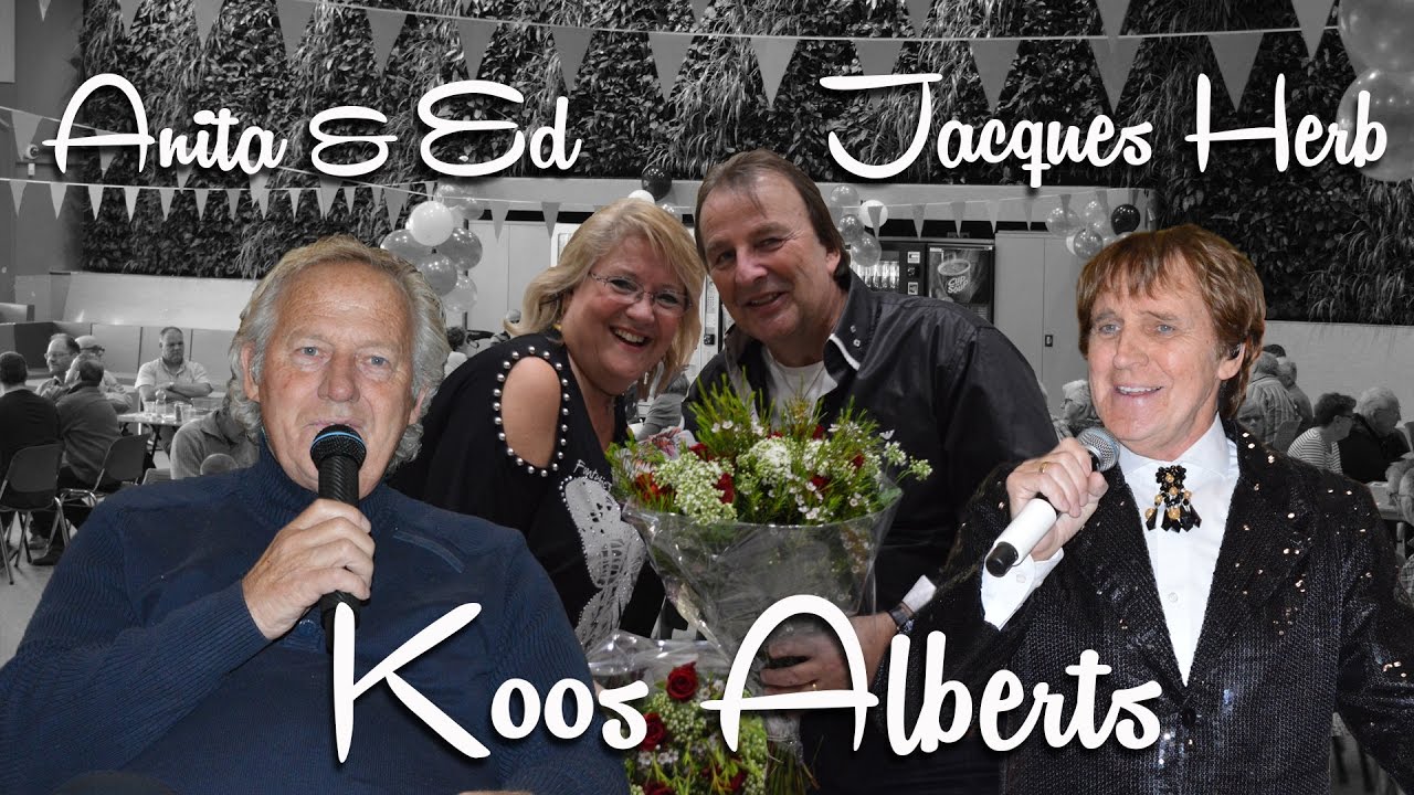 Koos Alberts | Jacques Herb | Anita & Ed