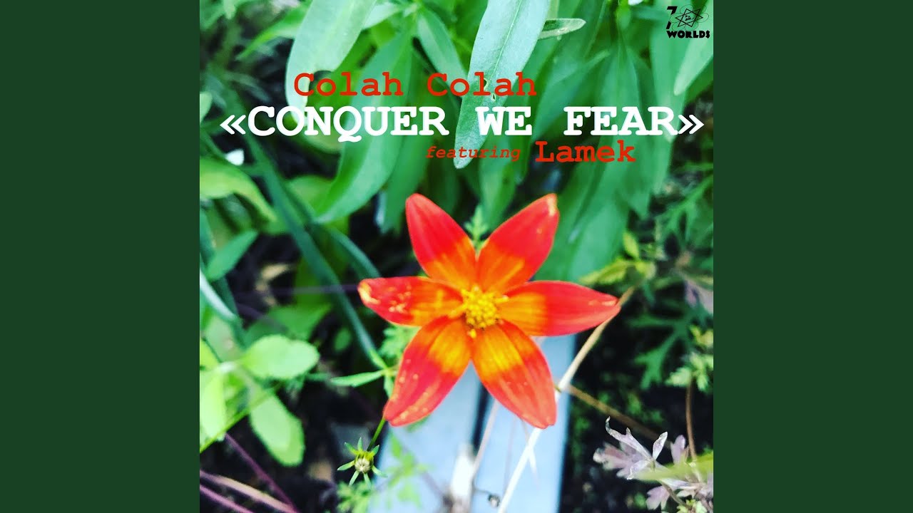 Conquer We Fear