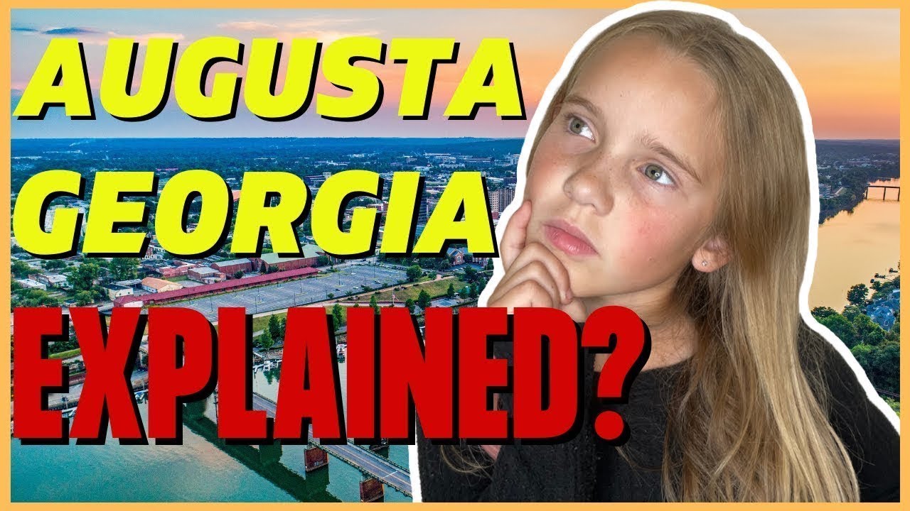 Augusta Georgia Explained - AUGUSTA GEORGIA TOUR
