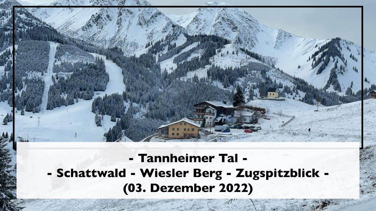 Tannheimer Tal [Schattwald - Zugspitzblick - Z&ouml;blen] (03. Dezember 2022)
