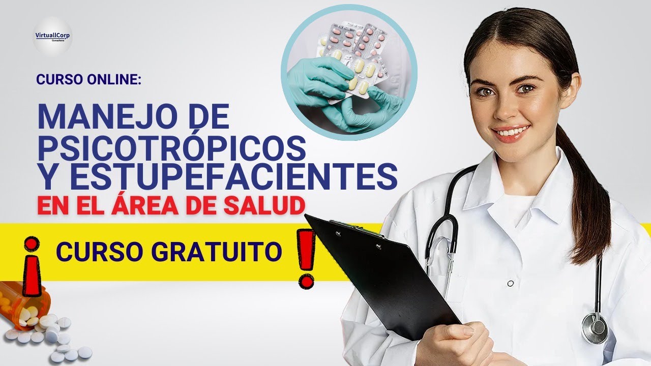 🔴 CURSO: MANEJO DE PSICOTRÓPICOS Y ESTUPEFACIENTES EN EL ÁREA DE SALUD ǀ COMPLETO (2026) ✅ PARTE 1