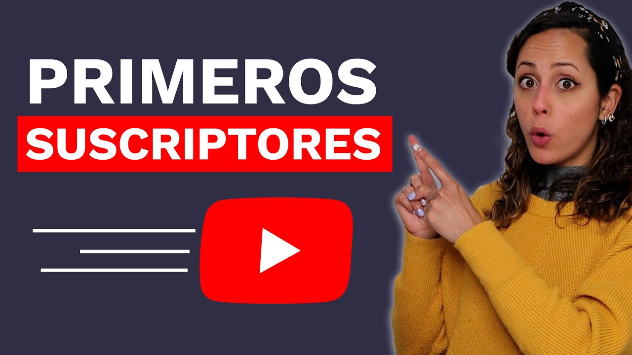 Cómo Ganar 100 Suscriptores en YouTube en 2021