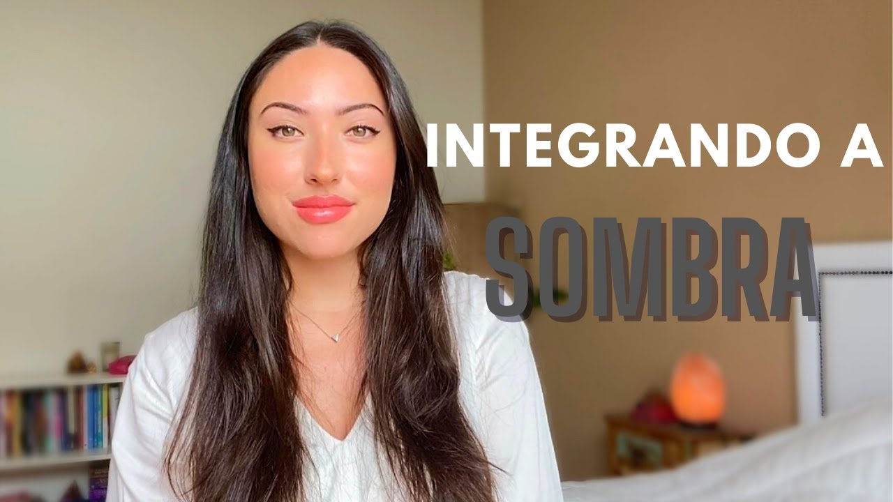 Como fazer o TRABALHO INTERNO e integrar sua SOMBRA | Dicas práticas e *EXEMPLOS PESSOAIS*