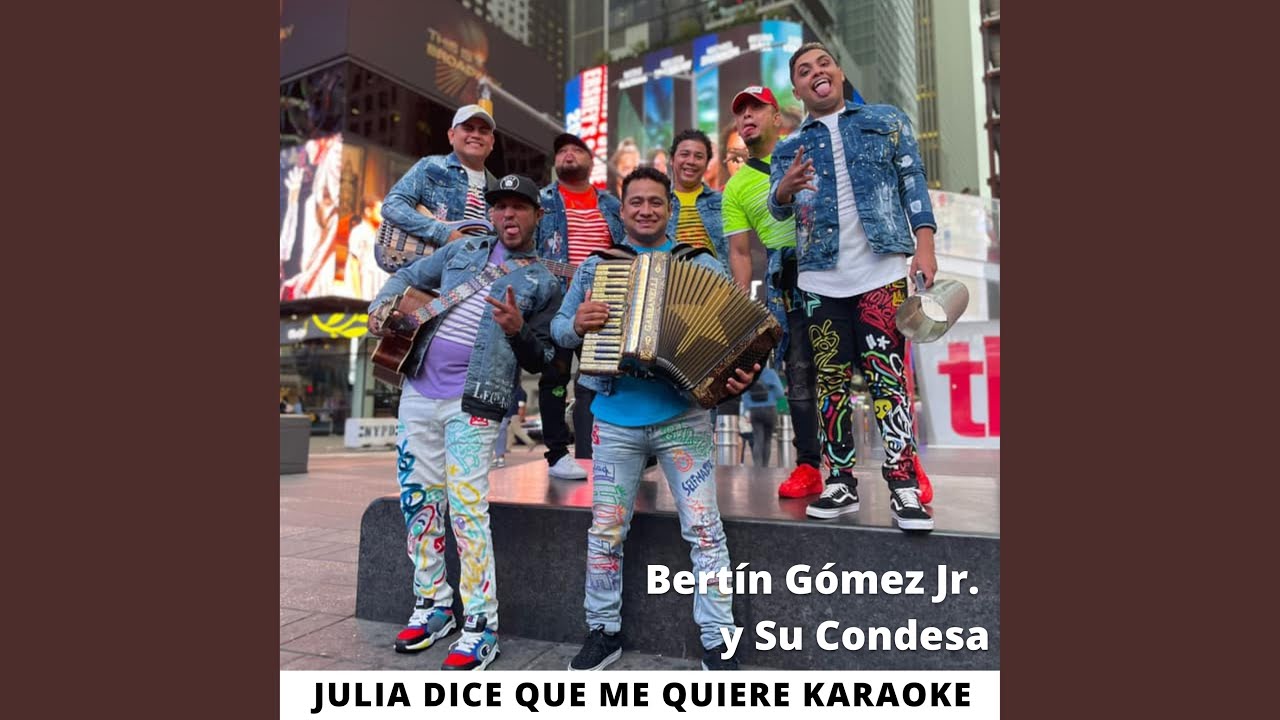 Julia Dice Que Me Quiere Karaoke