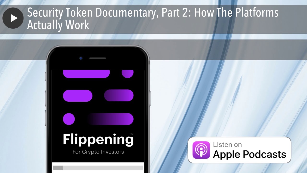 Security Token Documentary, Part 2: How The Platforms Actually Work