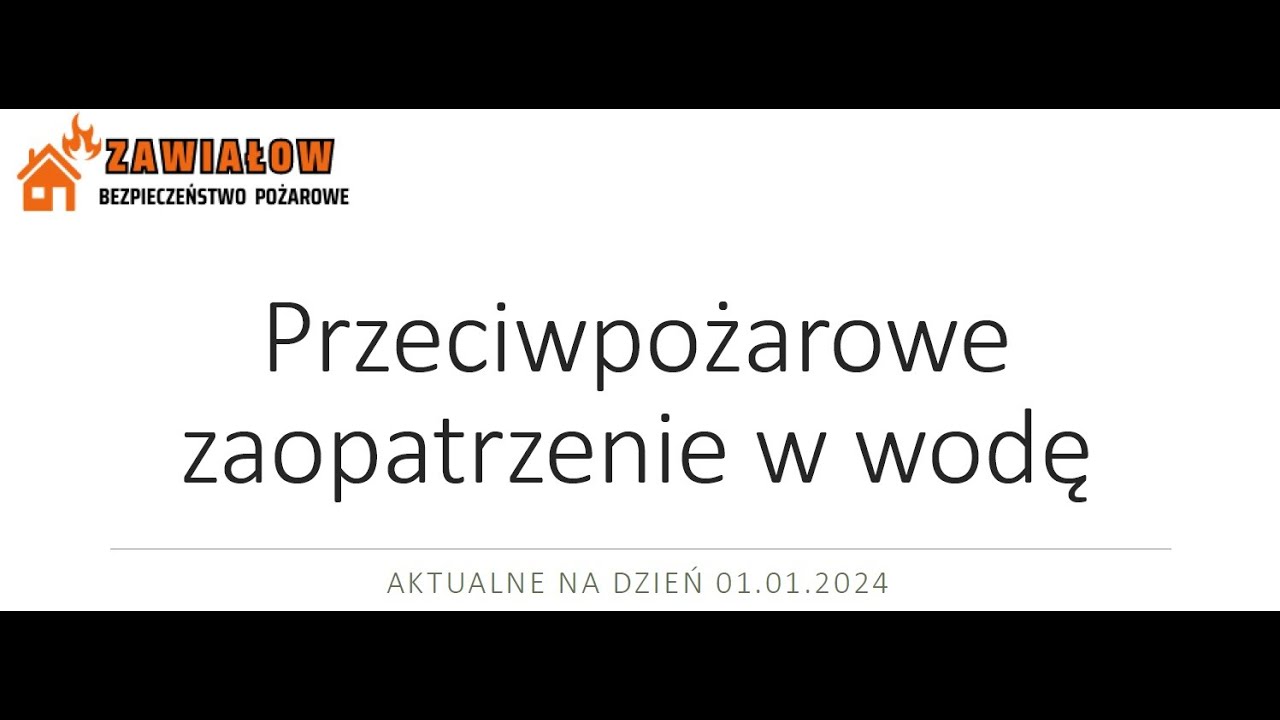 Przeciwpożarowe zaopatrzenie w wodę do zewnętrznego gaszenia pożaru - przepisy ogólne