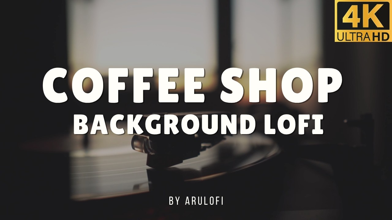 Coffee Shop Background LoFi ☕ | 3 Hours Calm Music for Focus