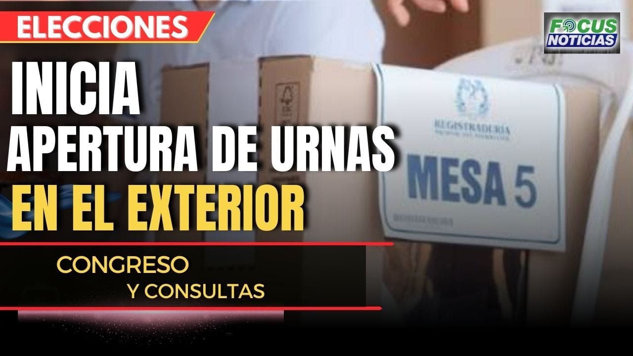EN VIVO. APERTURA de las URNAS en el EXTERIOR para las ELECCIONES de CONGRESO #Focus