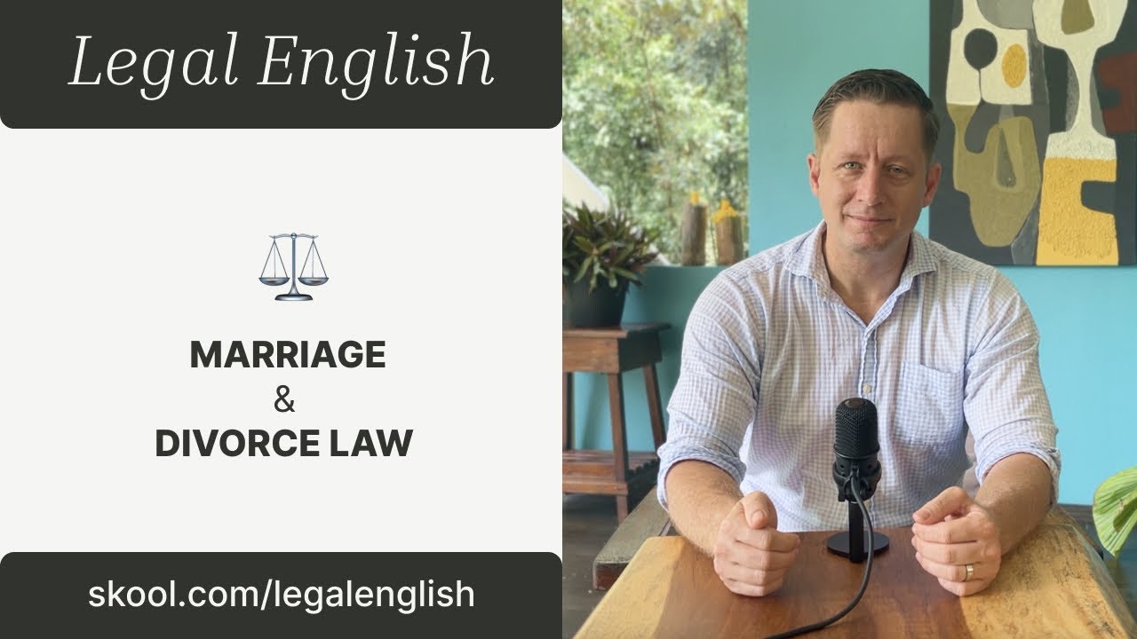 Marriage and Divorce Law Basics | Legal English – Intermediate Lesson 7.2