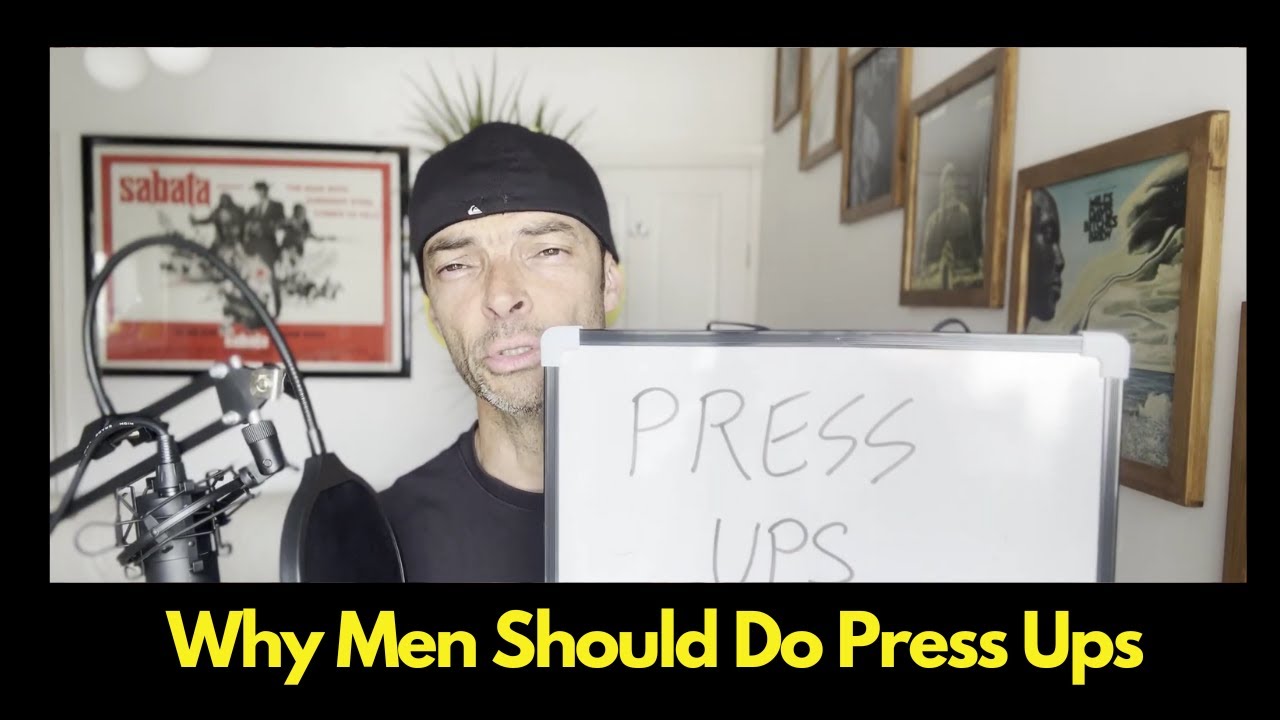Why Men Should Do Press Ups