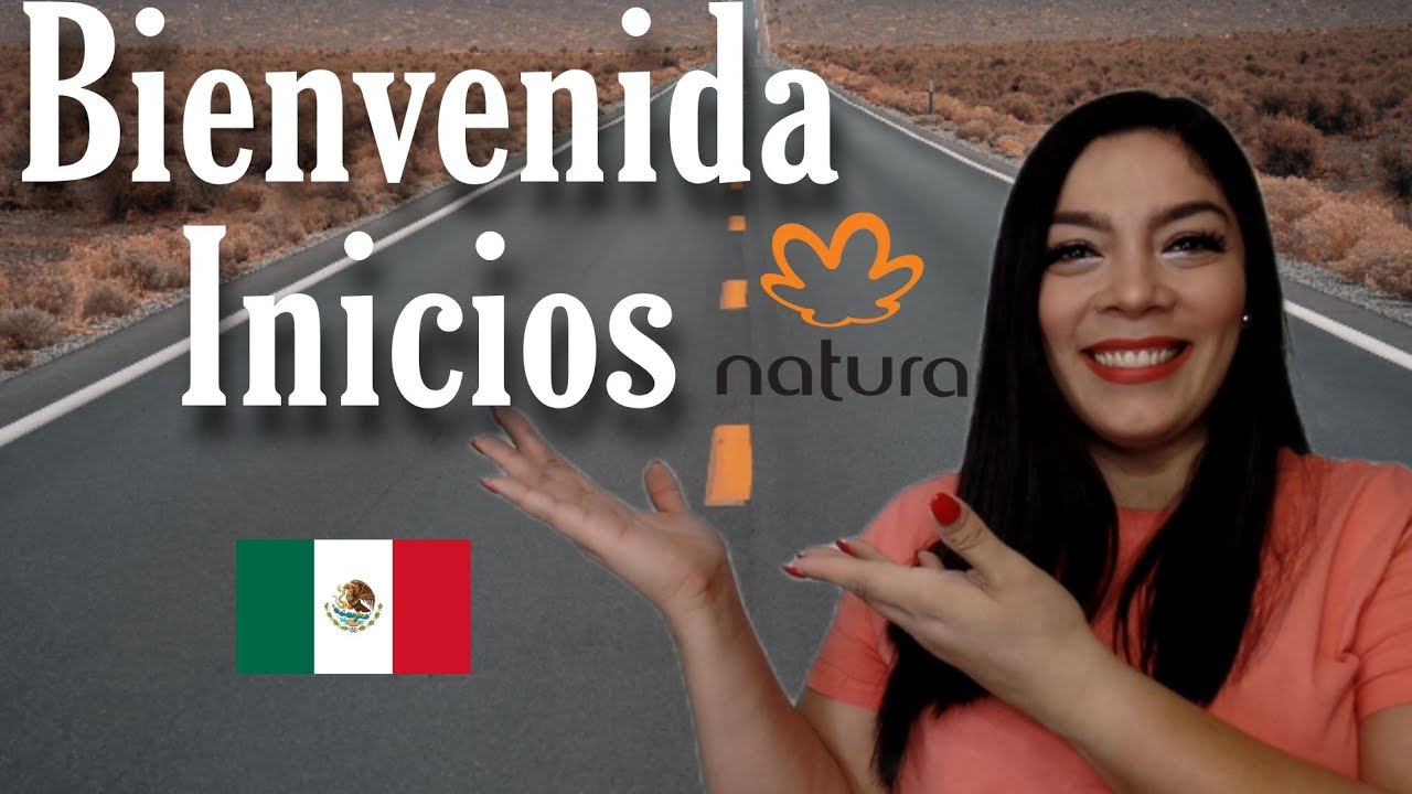 Natura | Bienvenida Inicios | México 2022