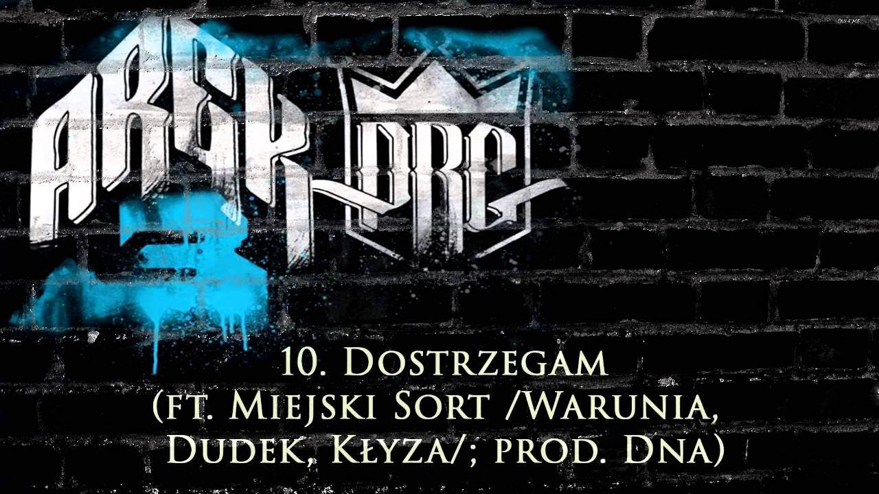 10.PRG ARECZEK - Dostrzegam (ft. Miejski Sort /Warunia, Dudek, Kłyza/; prod. Dna)