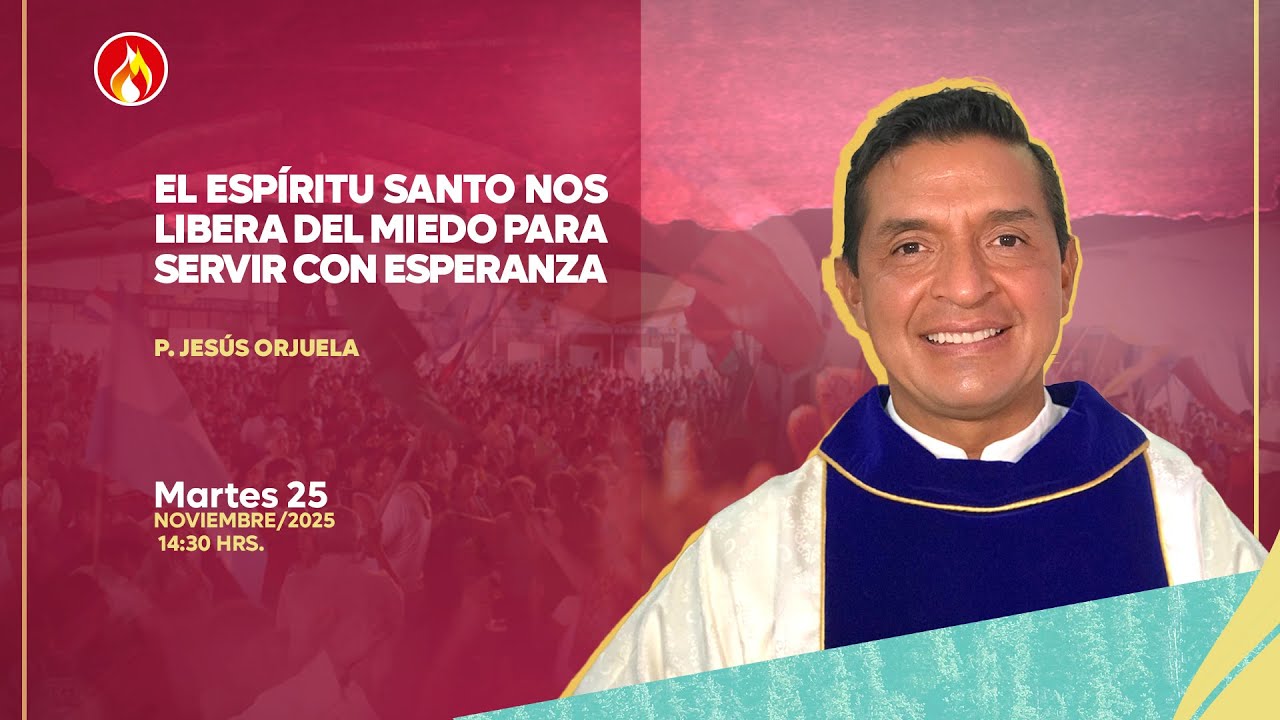 Día 2 - Martes 25 de Nov | Tarde | Padre Jesús Orjuela