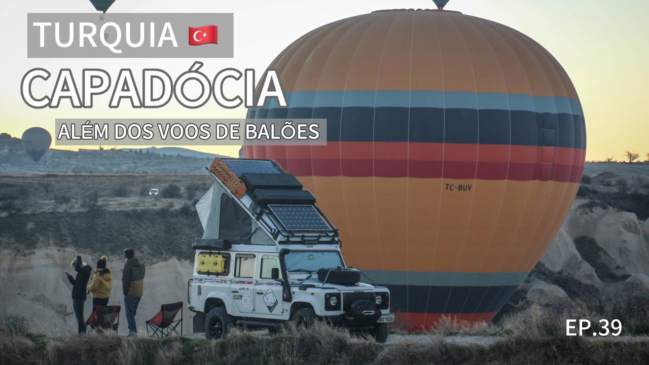 A Capadócia vai além dos passeios de balões é um lugar incrível na Turquia - Defender Overland Ep.39