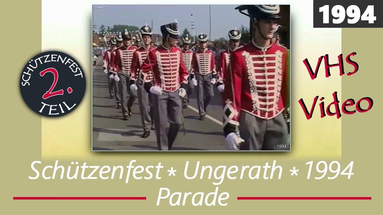Schützenfest in Ungerath 1994 | Parade | VHS-Qualität 4:3 | Schmitz Schwalmtal Heimatbilder