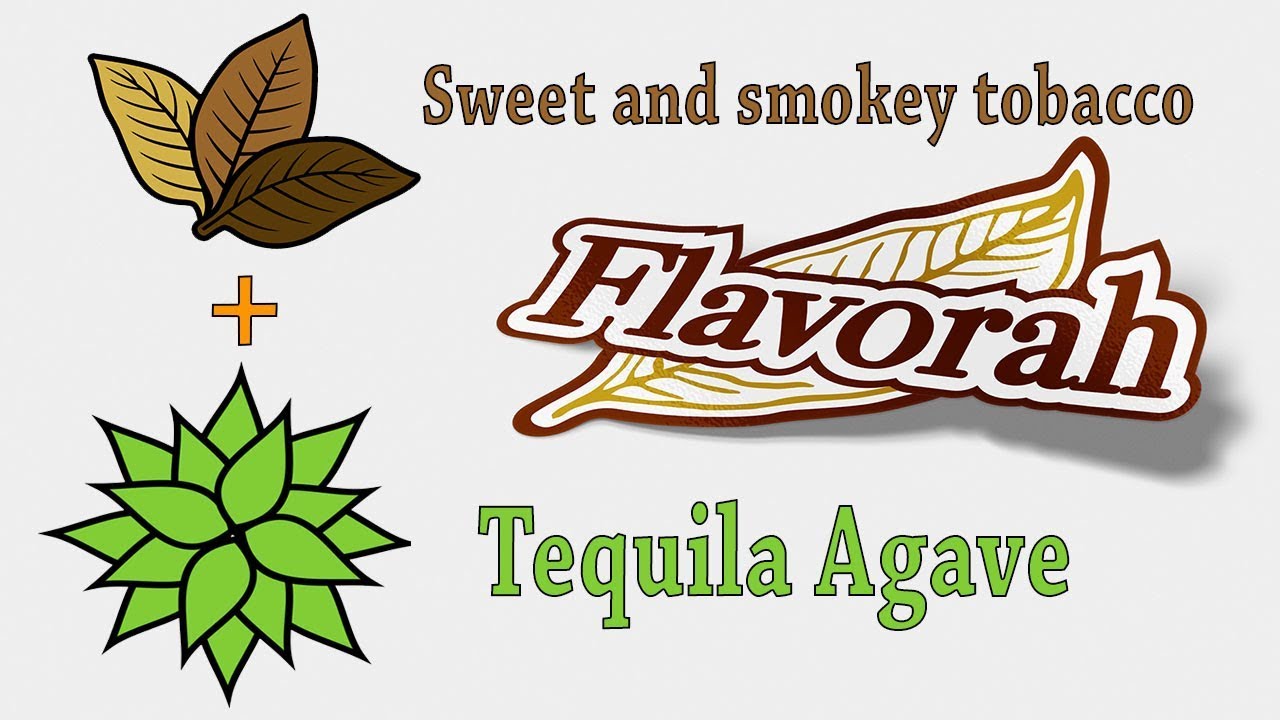 Flavorah - Agave and Tobacco tasting | DIY ejuice