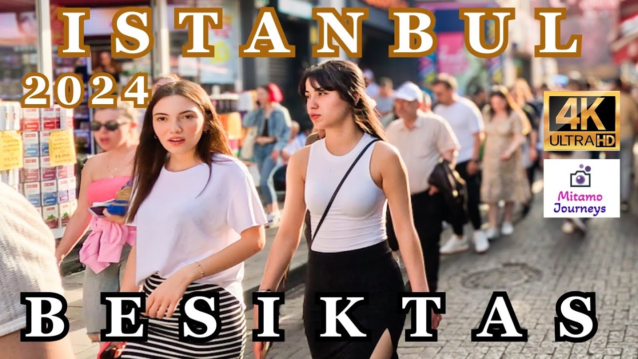 ISTANBUL BESIKTAS 4K WALKING TOUR | HOT SUNNY DAY IN  CITY CENTER | JUNE 3TH 2024 | UHD 4K 60FPS