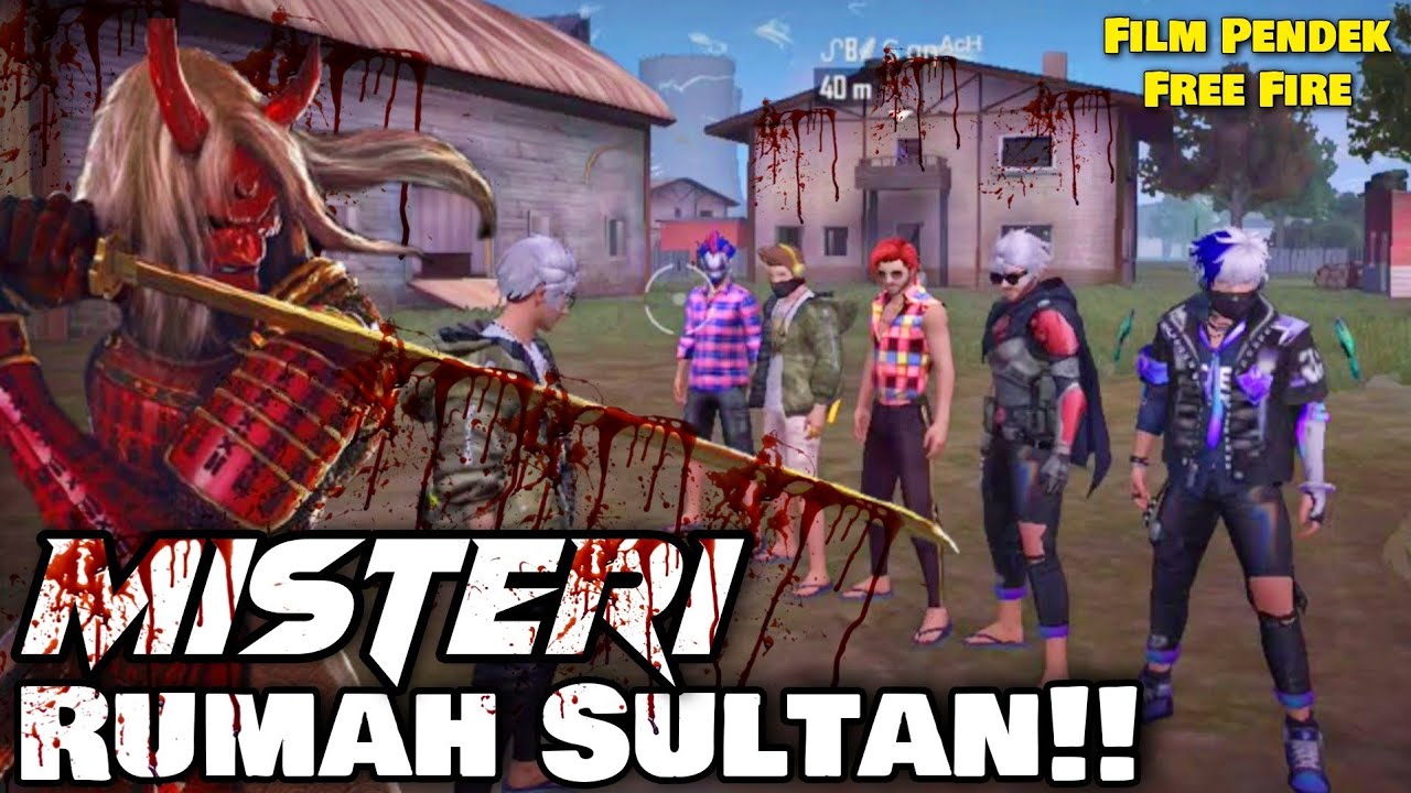 Film Pendek FF || Misteri Rumah Sultan!! Angker Dan Bikin Merinding!!