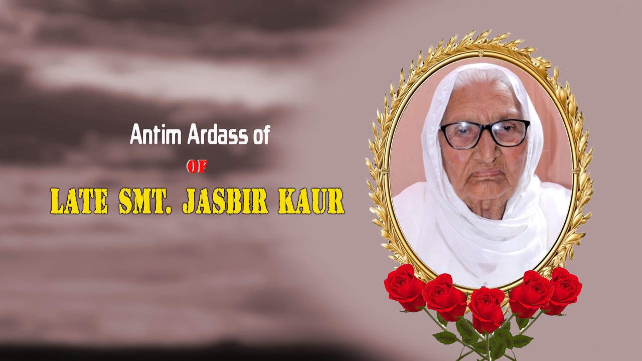 Antim Ardass of Late Smt. Jasbir Kaur