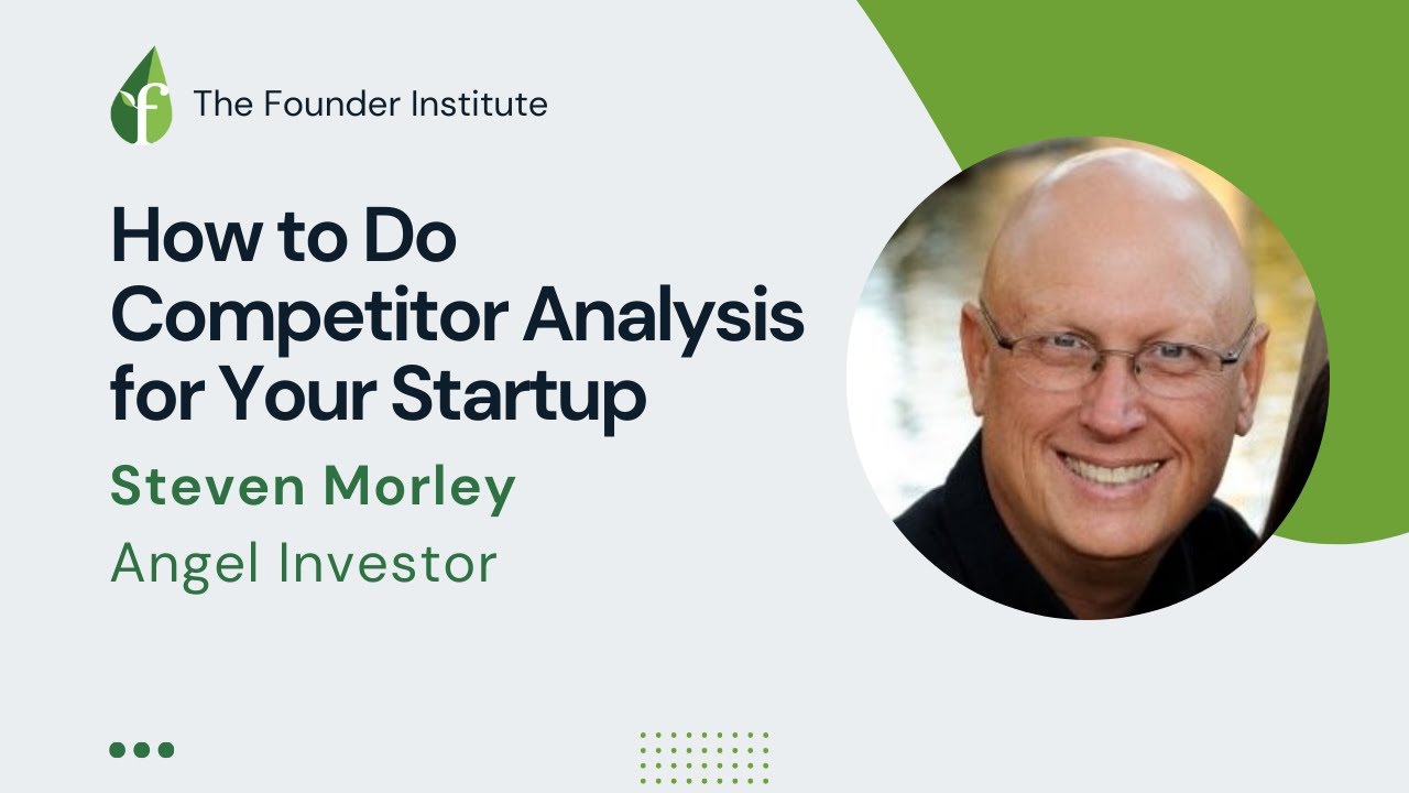 Стивен Морли: Как провести анализ конкурентов для вашего стартапа