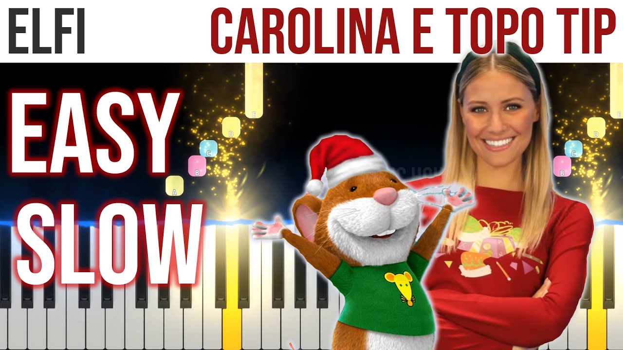 Elfi - Carolina e Topo Tip - EASY SLOW Piano Tutorial 🎹 - video 4K🤙
