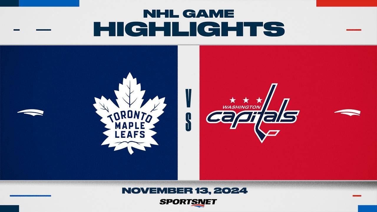 NHL Highlights | Maple Leafs vs. Capitals - November 13, 2024
