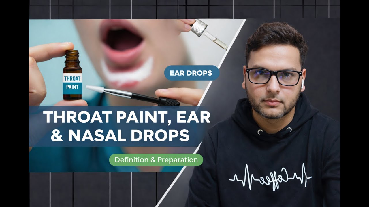 Monophasic Liquid Dosage Forms Part 2 | Throat Paint, Ear Drops & Nasal Drops | B.Pharm | GPAT