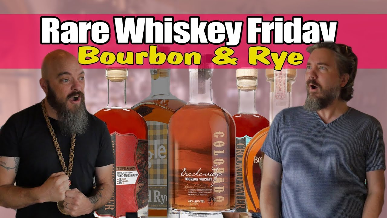 Rare Whiskey Friday - Bourbon & Rye