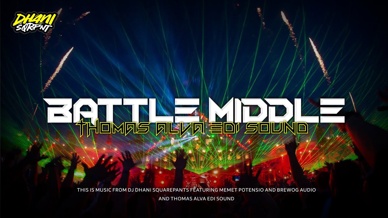 JINGGLE THOMAS ALVA EDI SOUND MEMET POTENSIO X BREWOG AUDIO | BATTLE MIDDLE | BY DHANI SQUAREPANTS