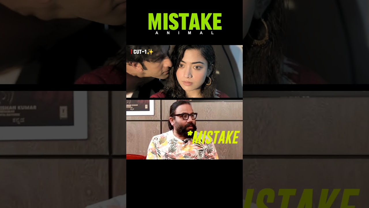 Animal Movie Mistake By Sandeep Reddy Vanga | Ranbir Kapoor | Cinema Mistakes | #trending #shorts