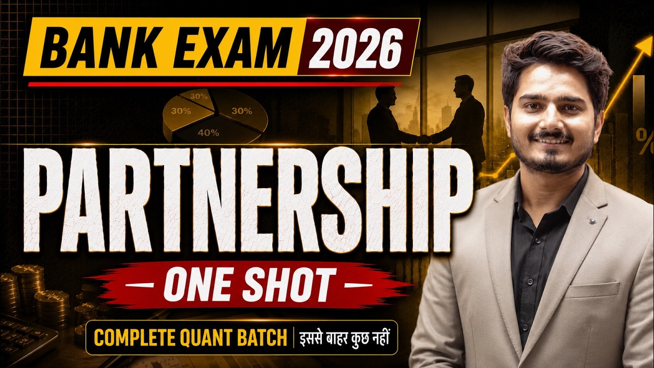 🔥 Complete Partnership One Shot | All Types Covered for SSC/ Bank Exams 2026 by Vijay Mishra