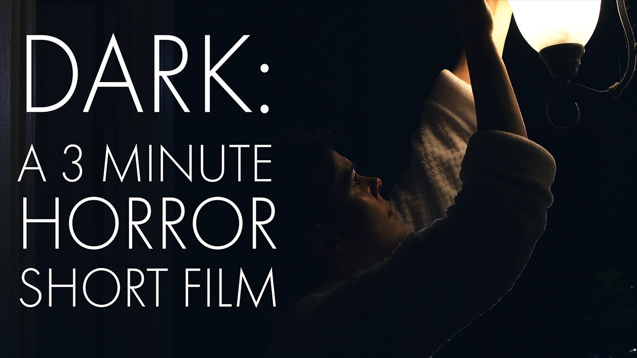 Dark : A three minute Horror Short Film (2019)