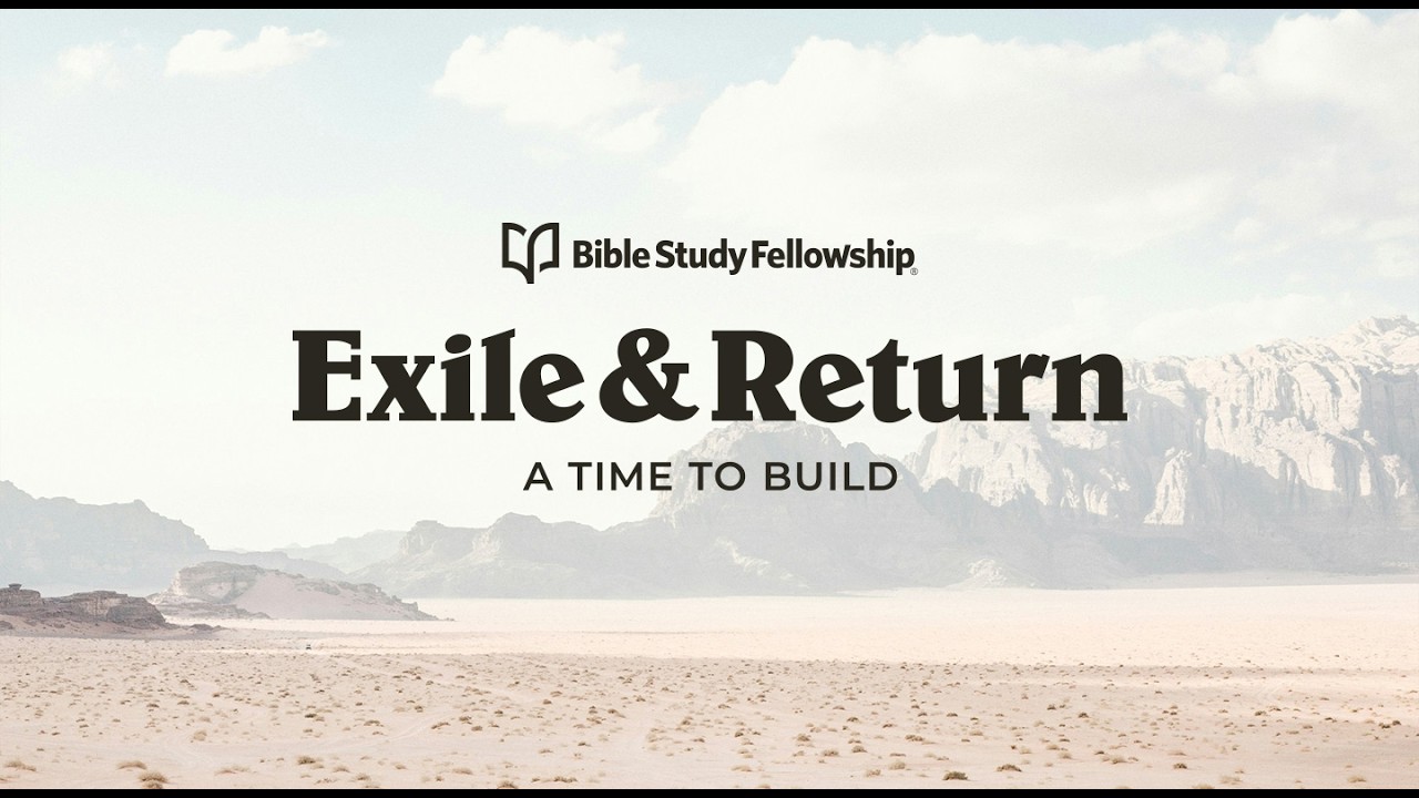 BSF's Exile & Return Lesson 19: Zechariah's Night Visions, Part 2 (Women's)