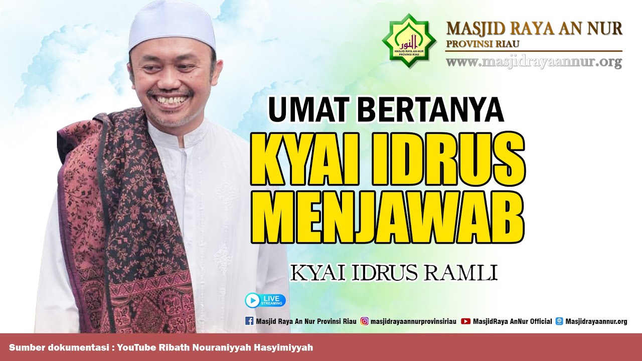 [LIVE ] UMAT BERTANYA KYAI IDRUS MENJAWAB | KYAI IDRUS RAMLI